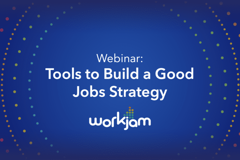 Tools to Build a Good Jobs Strategy