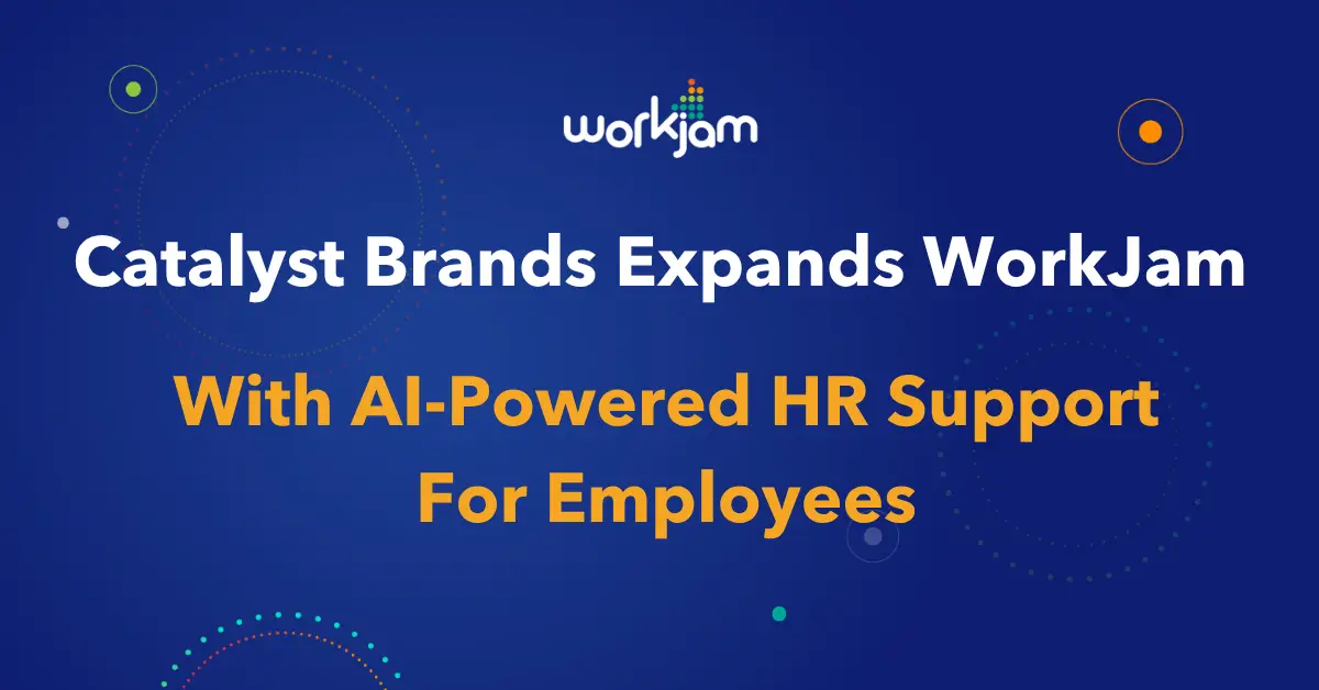 Catalyst Brands Expands WorkJam Across Its Retail Portfolio, Bringing Frontline Operations and AI-Powered HR Support to Employees