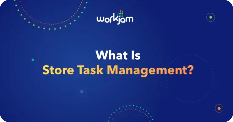 What Is Store Task Management?